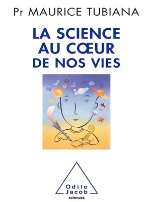 cover image of La Science au cœur de nos vies